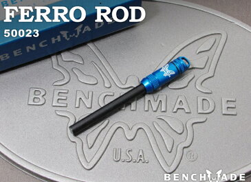 ベンチメイド 50023 フェローロッド ファイヤースターター,BENCHMADE FERRO ROD【日本正規品】