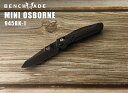 ●● ベンチメイド 945BK-1 ミニ オズボーン ブラック直刃,G10 折り畳みナイフ,BENCHMADE MINI OSBORNE Folding Knife【日本正規品】