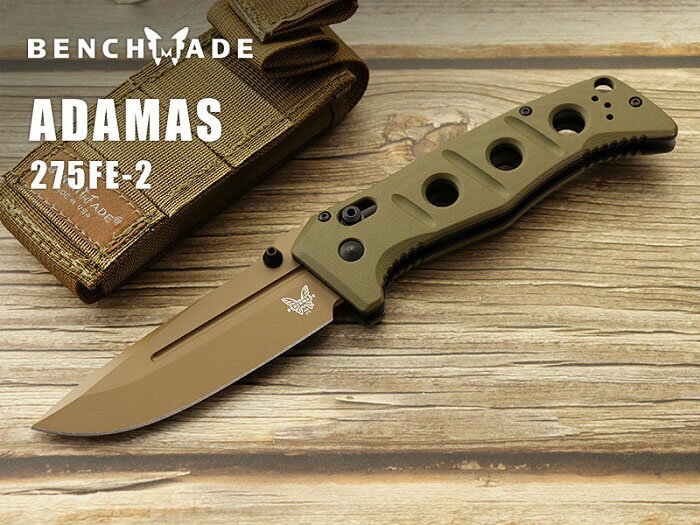 ベンチメイド 275FE-2 アダマス アース-OD 折り畳みナイフ BENCHMADE Adamas Flat earth coating【日本正規品】 