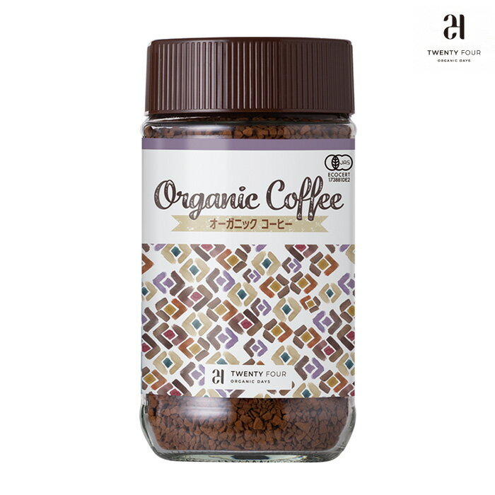 24 ORGANIC DAYS オーガニック インスタントコーヒー 100g ／ 有機栽培 アラビカ豆 ペルー ホンデュラス 24オーガニックデイズ