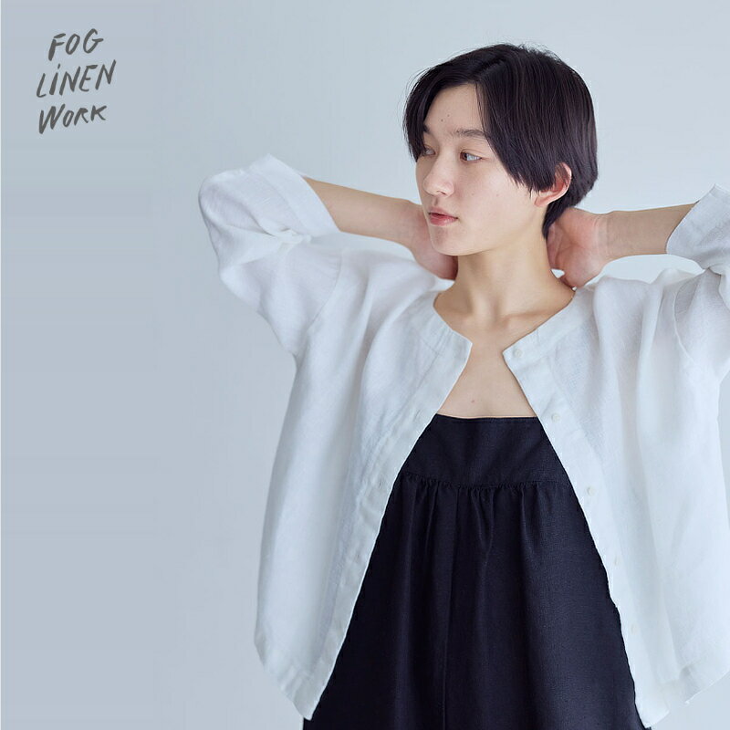 乐天商城 - 3営業日出荷 エミール トップ ホワイト fog linen work フォグリネンワーク トップス レディース 送料無料 母の日 ギフト 春夏 羽織り レディース 七分袖 白 シャツ 正規取扱店