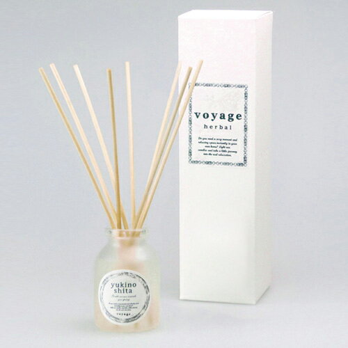 voyage リードディフューザー 雪の下 yukinoshita ハーバル ヴォヤージュ reed diffuser fragrace stick 正規品 ◆ルームフレグランス/フレグランススティック/ラタンスティック