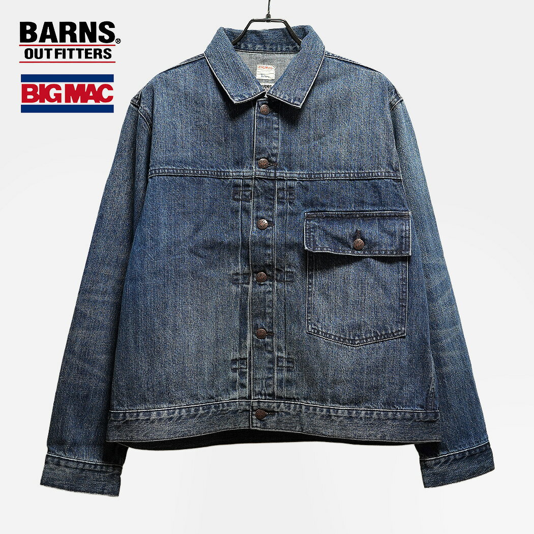 バーンズ アウトフィッターズ ビッグ マック コラボ デニム ジャケット BARNS OUTFITTERS BIG MAC DENIM JACKET INDIGO ( ヴィンテージ加工 アメカジ Gジャン メンズ 1st 2nd BR-26368 )