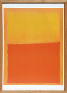 ޡ ݥ Mark Rothko ȥѥͥ  ̲    ݥ ƥꥢ  ѥͥ  礭 ե졼դ ȥե졼 ƥꥢȥѥͥ  󥢡 ݲޡ Orange and Yellow