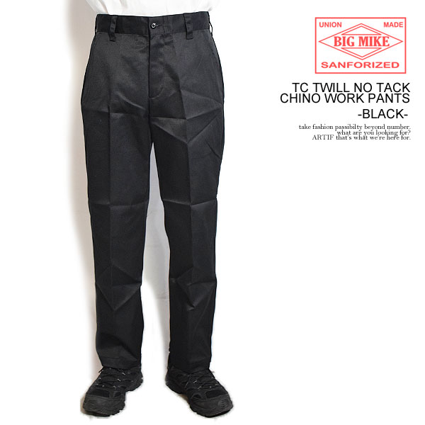 BIG MIKE ビッグマイク TC TWILL NO TACK CHINO WORK PANTS -BLACK- メンズ パンツ チノパン ワークパンツ 送料無料 ストリート