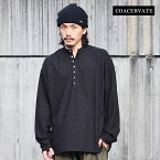 COACERVATE コアセルベート slab Henley Neck Cut sew メンズ カットソー Tシャツ ヘンリーネック 送料無料 ストリート