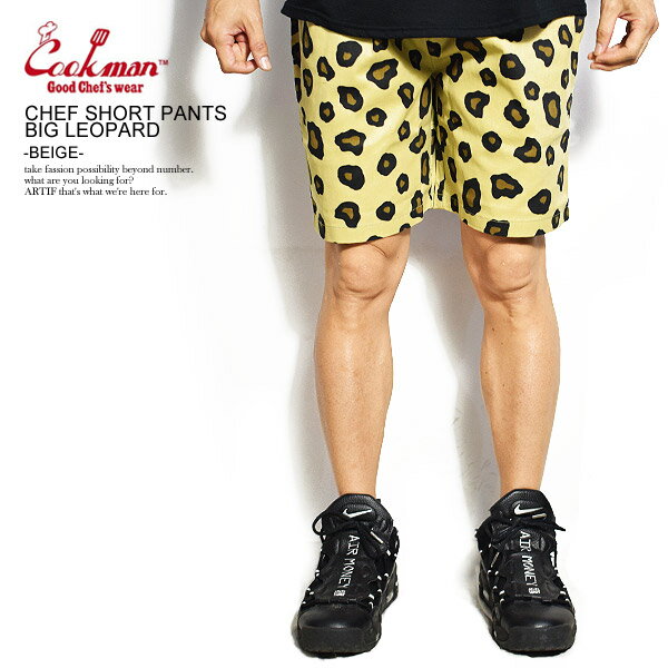 COOKMAN åޥ CHEF SHORT PANTS BIG LEOPARD -BEIGE- 231-11956 31983  硼ȥѥ 硼 ϡեѥ ѥ եѥ ѥ ȥ꡼  ä 奢 եå cookman