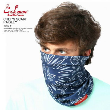 COOKMAN クックマン CHEF'S SCARF PAISLEY -NAVY- メンズ スカーフ フェイスマスク ネックウォーマー ヘッドバンド 3ウェイ ストリート おしゃれ かっこいい カジュアル ファッション cookman