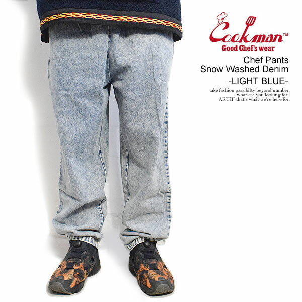 COOKMAN クックマン Chef Pants Snow Washed Denim Blue -LIGHT BLUE- メンズ パンツ シェフパンツ イージーパンツ 送料無料 ストリート