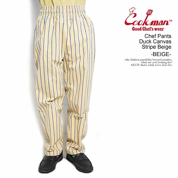COOKMAN クックマン Chef Pants Duck Canvas Stripe Beige -BEIGE- メンズ パンツ シェフパンツ ダックキャンバス 送料無料 ストリート