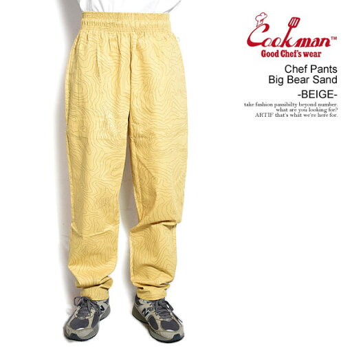 COOKMAN クックマン Chef Pants Big Bear Sand -BEIGE- メンズ パンツ シェフパンツ イージーパンツ 送料無料 ストリート COOKMAN クックマン Chef Pants Big Bear Sand -BEIGE- メンズ パンツ シェフパンツ イージーパンツ 送料無料 ストリート