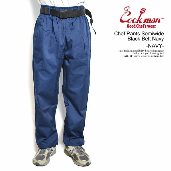COOKMAN クックマン Chef Pants Semiwide Black Belt Navy -NAVY- メンズ パンツ シェフパンツ セミワイド ベルト付き イージーパンツ 送料無料 ストリート
