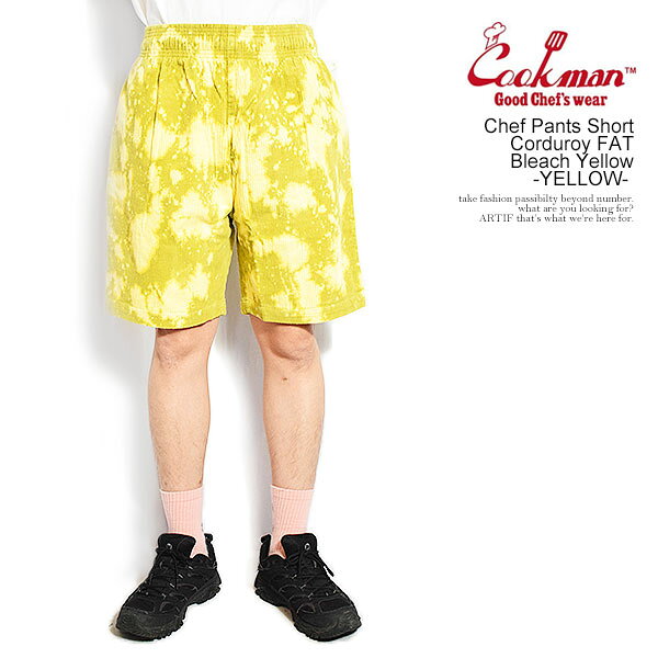 COOKMAN クックマン Chef Pants Short Corduroy FAT Bleach Yellow -YELLOW- メンズ ショートパンツ シェフパンツ イージーショーツ FAT BURGER コラボ 送料無料 ストリート