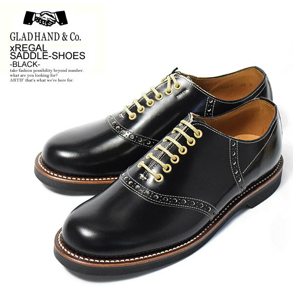 GLAD HAND REGAL グラッドハンド リーガル SADDLE-SHOES -BLACK- メンズ サドルシューズ コラボ 送料無料 ストリート gladhand