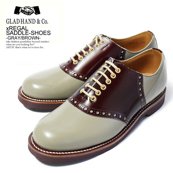 GLAD HAND×REGAL グラッドハンド×リーガル SADDLE-SHOES -GRAY/BROWN- メンズ サドルシューズ コラボ レザー 送料無料 gladhand