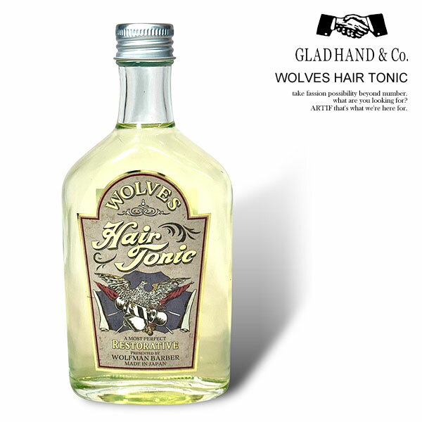 GLAD HAND グラッドハンド WOLVES HAIR TONIC メンズ ヘアートニック ヘアケア 頭皮ケア WOLFMAN BARBERSHOP