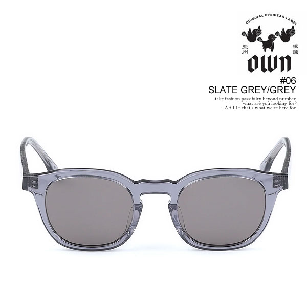 OWN オウン #06 SLATE GREY/GREY メンズ サングラス クリアフレーム メガネ ボストンタイプ 送料無料 ストリート