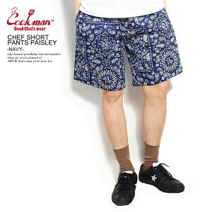 COOKMAN åޥ CHEF SHORT PANTS PAISLEY -NAVY-  硼ȥѥ 硼 ϡեѥ ѥ եѥ ѥ ȥ꡼  ä 奢 եå cookman