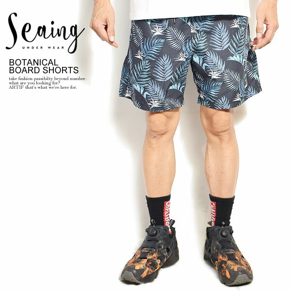 楽天ARTIFSeaing シーング BOTANICAL BOARD SHORTS メンズ ボードショーツ ショートパンツ 水着 海水パンツ 海パン 水陸両用 送料無料 ストリート おしゃれ かっこいい カジュアル ファッション