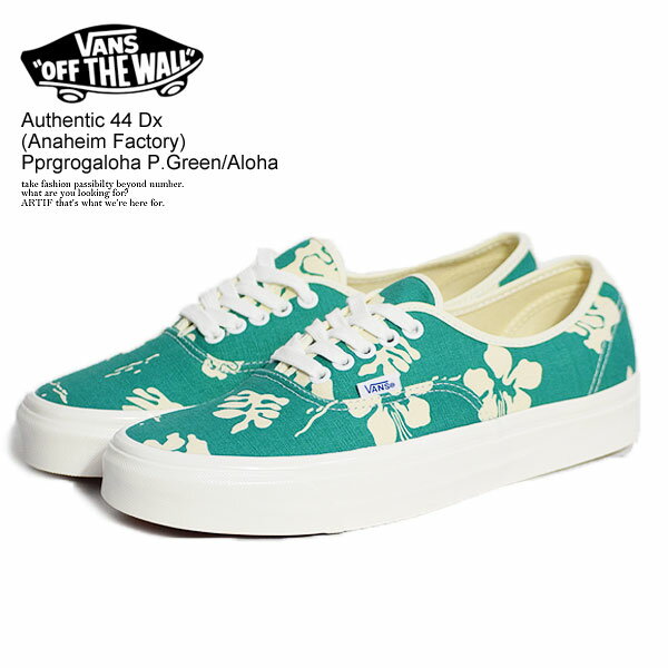 VANS バンズ Authentic 44 Dx (Anaheim Factory) Pprgrogaloha P.Green/Aloha メンズ スニーカー 靴 シューズ オーセンティック 送料無料 ストリート