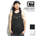 reversal リバーサル SUMMER MADNESS DOT MESH TANKTOP メンズ タンクトップ ノースリーブ Tシャツ rvddw 送料無料 ストリート