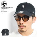 039 47 フォーティーセブン White sox Base Runner 039 47 CLEAN UP Black メンズ 帽子 キャップ ローキャップ カーブキャップ ホワイトソックス ベースランナー クリーンナップ ストリート カジュアル ファッション