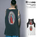 30%OFF SALEセール SUBCIETY サブサエティ PIGMENT MARIA TANKTOP subciety メンズ タンクトップ ピグメント加工...