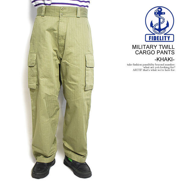 FIDELITY եǥƥ MILITARY TWILL CARGO PANTS -KHAKI-  ѥ ѥ ߥ꥿꡼ ̵ ȥ꡼