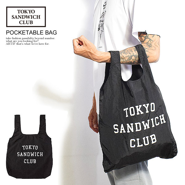 楽天ARTIFTOKYO SANDWICH CLUB トウキョウサンドウィッチクラブ T.S.C-POCKETABLE BAG メンズ バッグ トートバッグ エコバッグ 送料無料 ストリート