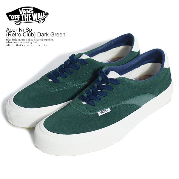 VANS バンズ Acer Ni Sp (Retro Club) Dark Green メンズ スニーカー エイサー STYLE74 送料無料 ストリート