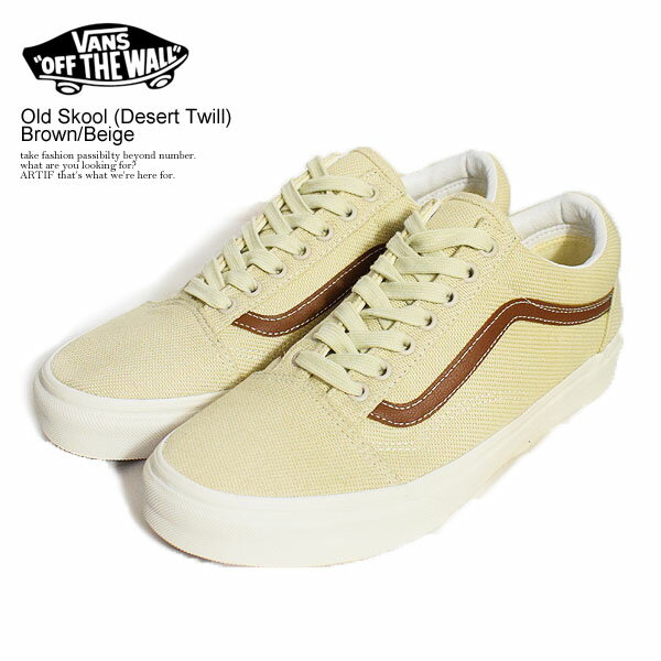 VANS バンズ Old Skool (Desert Twill) Brown/Beige メンズ スニーカー オールドスクール 送料無料 ストリート