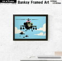 【バンクシー (Banksy)額装アートポスター】Helicopters(ヘリコプター) (440×540×15mm) - おしゃれインテリアに - 安心の国産額 人気 モダン