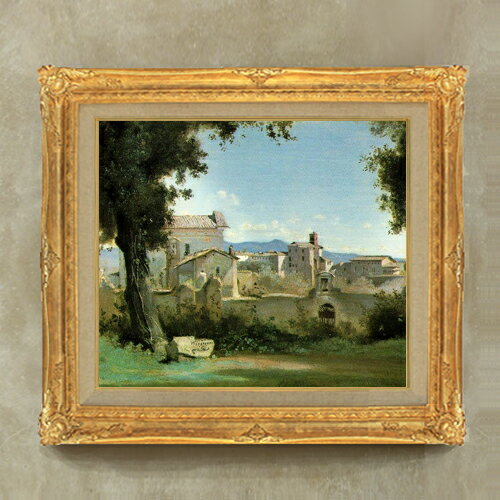 【油絵 直筆仕上げ】カミーユ・コロー ローマ、ファルネーゼ公園からの眺め F10 【額入り】 絵画 販売 ..