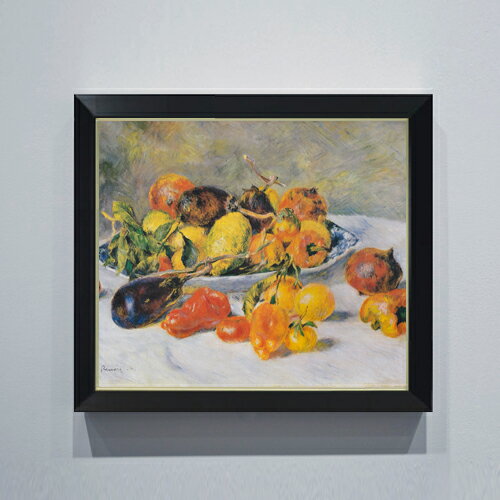 【油絵 直筆仕上げ】ルノワール 南仏の果物 F10 【シンプルフレーム】 絵画 販売 10号 油彩 静物画 560..