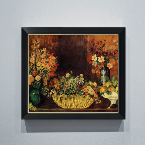 【油絵 直筆仕上げ】ルノワール 花と果実のバスケット F10 【シンプルフレーム】 絵画 販売 10号 油彩 静物画 560×485mm 複製画 送料無料 プレゼント ギフト 開店祝い 開業祝い 退職祝い 新築祝い リビング 玄関 モダン アートフレーム 壁掛け