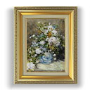 【油絵 直筆仕上げ】ルノワール 春のブーケ F4 【額入り】 絵画 販売 4号 油彩 風景画 477×387mm 複製画 送料無料 プレゼント ギフト 開店祝い...