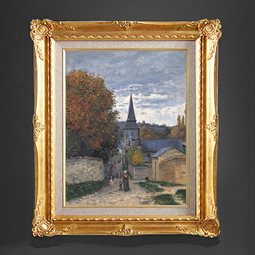 【油絵 直筆仕上げ】クロード・モネ サン＝タドレスの通り F6 【額入り】 絵画 販売 6号 油彩 風景画 552×461mm 複製画 送料無料 プレゼント ギフト 開店祝い 開業祝い 退職祝い 新築祝い リビング 玄関 モダン アートフレーム 壁掛け