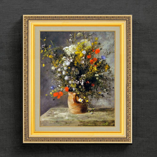 【油絵 直筆仕上げ】ルノワール Flowers in a Vase F6 【額入り】 （ルノアール） 6号 油彩 静物画 554×463mm 複製画 送料無料 プレゼント ギフト 開店祝い 開業祝い 退職祝い 新築祝い リビング 玄関 モダン アートフレーム 壁掛け