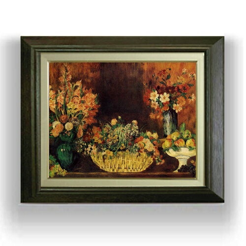 期間限定送料無料 ルノワール 花と果実のバスケット F6 油絵 直筆仕上げ 複製画 額縁付 絵画 販売 6号 油彩 静物画 556 465mm 激安単価で Gotofathers Com