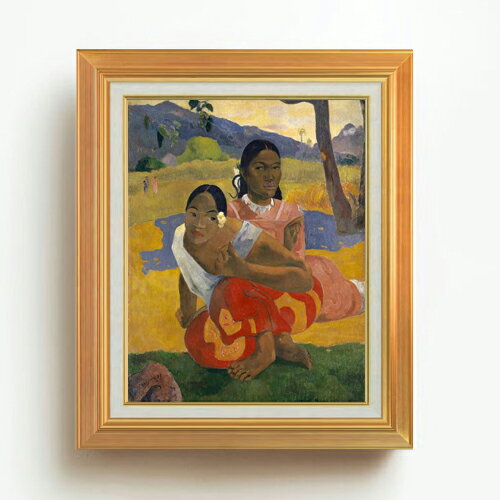 【油絵 直筆仕上げ】ゴーギャン いつ結婚するの Nafea Faa Ipoipo F6 【アップグレード額】 絵画 販売 ..