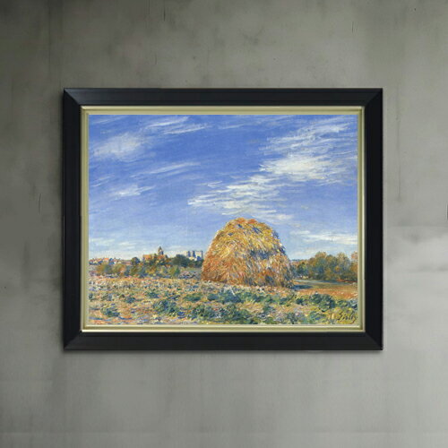 Rakuten - 【油絵 直筆仕上げ】シスレー 10月の干草、モレにて F6 【シンプルフレーム】 絵画 販売 6号 油彩 風景画 440×348mm 複製画 送料無料 プレゼント ギフト 開店祝い 開業祝い 退職祝い 新築祝い リビング 玄関 モダン アートフレーム 壁掛け