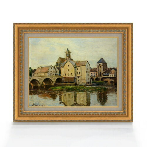 【油絵 直筆仕上げ】シスレー Moret-sur-Loing, Morning F6 【額入り】 絵画 販売 6号 油彩 風景画 558×467mm 複製画 送料無料 プレゼント ギフト 開店祝い 開業祝い 退職祝い 新築祝い リビング 玄関 モダン アートフレーム 壁掛け ラッピング 贈答品
