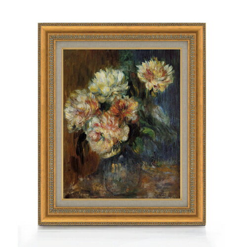 【油絵 直筆仕上げ】ルノワール ボタンの花 F6 【額入り】 絵画 販売 6号 油彩 静物画 554×463mm 複製画 送料無料 プレゼント ギフト 開店祝い...