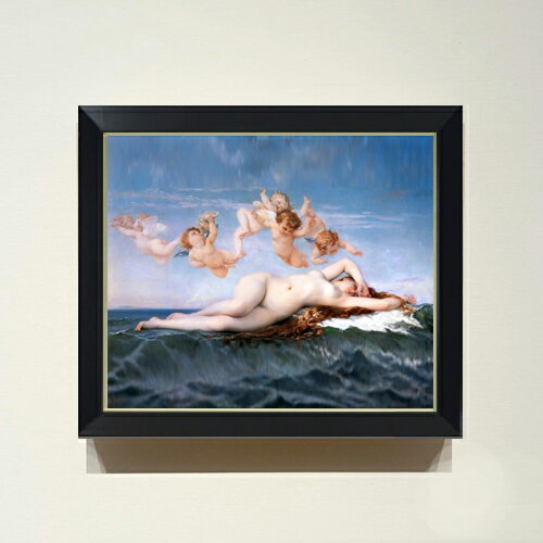 【油絵 直筆仕上げ】カバネス ヴィーナスの誕生 F8 【シンプルフレーム】 絵画 販売 8号 油彩 風景画 485×410mm 複製画 送料無料 プレゼント ギフト 開店祝い 開業祝い 退職祝い 新築祝い リビング 玄関 モダン アートフレーム 壁掛け