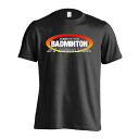 \10%OFFクーポン/ バドミントン Tシャツ 半袖 メンズ レディース ジュニア 練習着 ドライ おもしろ tシャツ 速乾 スポーツ 名入れ 女子 男子 チ...