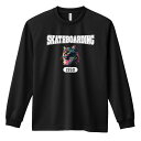 \10%OFFクーポン/ スケボー スケートボード ロンT 長袖Tシャツ メンズ レディース ジュニア 練習着 ドライ おもしろ tシャツ ふざけ 名入れ おし...