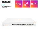 【公式】HPE Networking Instant On 1960 12XGT 4SFP+ Switch スイッチングハブ 管理型L2 JL805A#ACF