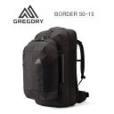 P10倍 グレゴリー ボーダー60 50-15 バックパック リュック レディース メンズ トラベル 旅行 GREGORY 国内正規品