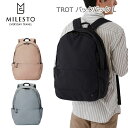 P10倍 ミレスト TROT トロット バックパック L MLS881 リュックサック リュック キャリーオン 15インチPC収納可能 旅行 トラベル 撥水 耐水性 おしゃれ 軽量 カジュアル レディース メンズ MILESTO 正規販売