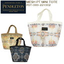 ペンドルトン トートバッグ メッシュPTミニトート PDT-000-221002 バッグ デイリーユース おしゃれ かわいい MESH PT MINI TOTE PENDLETON 正規販売